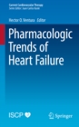 Image for Pharmacologic trends of heart failure