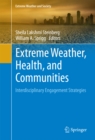 Image for Extreme Weather, Health, and Communities: Interdisciplinary Engagement Strategies