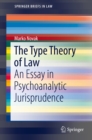 Image for Type Theory of Law: An Essay in Psychoanalytic Jurisprudence