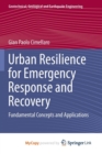 Image for Urban Resilience for Emergency Response and Recovery
