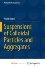 Image for Suspensions of Colloidal Particles and Aggregates