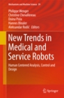 Image for New Trends in Medical and Service Robots: Human Centered Analysis, Control and Design