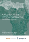 Image for Africa-to-Africa Internationalization : Key Issues and Outcomes