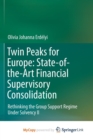 Image for Twin Peaks for Europe: State-of-the-Art Financial Supervisory Consolidation