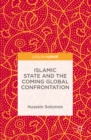 Image for Islamic State and the coming global confrontation
