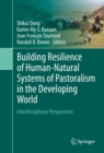 Image for Building Resilience of Human-Natural Systems of Pastoralism in the Developing World: Interdisciplinary Perspectives