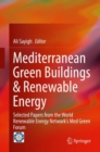 Image for Mediterranean green buildings &amp; renewable energy: selected papers from the World Renewable Energy Network&#39;s Med Green Forum