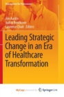 Image for Leading Strategic Change in an Era of Healthcare Transformation
