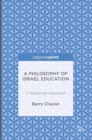 Image for A philosophy of Israel education  : a relational approach