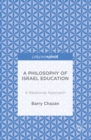 Image for A Philosophy of Israel Education: a Relational Approach