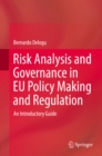Image for Risk Analysis and Governance in EU Policy Making and Regulation: An Introductory Guide