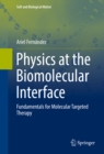 Image for Physics at the Biomolecular Interface: Fundamentals for Molecular Targeted Therapy