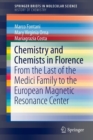 Image for Chemistry and chemists in Florence  : from the last of the Medici family to the European Magnetic Resonance Center