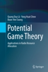 Image for Potential Game Theory: Applications in Radio Resource Allocation