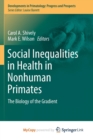 Image for Social Inequalities in Health in Nonhuman Primates
