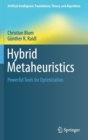 Image for Hybrid Metaheuristics : Powerful Tools for Optimization