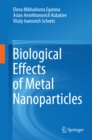 Image for Biological Effects of Metal Nanoparticles