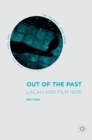 Image for Out of the past  : Lacan and film noir
