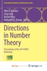Image for Directions in Number Theory : Proceedings of the 2014 WIN3 Workshop