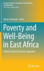 Image for Poverty and well-being in East Africa  : a multi-faceted economic approach