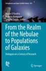 Image for From the realm of the nebulae to populations of galaxies: dialogues on a century of research