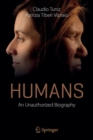 Image for Humans  : an unauthorized biography