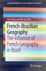 Image for French-Brazilian Geography: The Influence of French Geography in Brazil