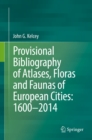 Image for Provisional Bibliography of Atlases, Floras and Faunas of European Cities: 1600-2014