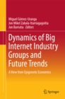 Image for Dynamics of Big Internet Industry Groups and Future Trends: A View from Epigenetic Economics