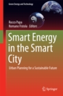Image for Smart energy in the smart city: urban planning for a sustainable future