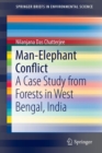 Image for Man-elephant conflict  : a case study from forests in West Bengal, India