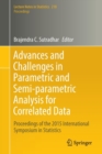 Image for Advances and challenges in parametric and semi-parametric analysis for correlated data  : proceedings of the 2015 International Symposium in Statistics