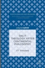 Image for Dalit theology after continental philosophy
