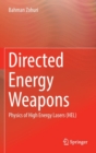 Image for Directed energy weapons technologies  : physics of high energy lasers (HEL)