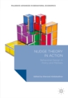 Image for Nudge Theory in Action: Behavioral Design in Policy and Markets