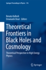Image for Theoretical frontiers in black holes and cosmology: theoretical perspective in high energy physics : Volume 176