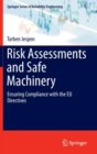 Image for Risk assessments and safe machinery  : ensuring compliance with the EU Directives