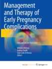 Image for Management and Therapy of Early Pregnancy Complications : First and Second Trimesters
