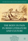 Image for The body in pain in Irish literature and culture