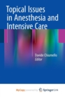 Image for Topical Issues in Anesthesia and Intensive Care