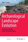 Image for Archaeological Landscape Evolution