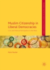 Image for Muslim citizenship in liberal democracies: civic and political participation in the West