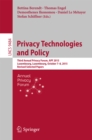 Image for Privacy technologies and policy: third Annual Privacy Forum, APF 2015, Luxembourg, Luxembourg, October 7-8, 2015, Revised selected papers