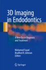Image for 3D Imaging in Endodontics: A New Era in Diagnosis and Treatment