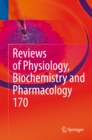 Image for Reviews of Physiology, Biochemistry and Pharmacology Vol. 170 : 170