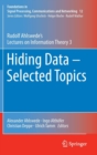 Image for Hiding Data - Selected Topics : Rudolf Ahlswede’s Lectures on Information Theory 3