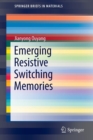 Image for Emerging resistive switching memories