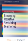 Image for Emerging Resistive Switching Memories