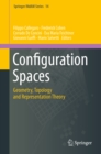 Image for Configuration spaces: geometry, topology and representation theory