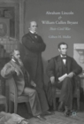 Image for Abraham Lincoln and William Cullen Bryant: Their Civil War